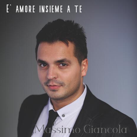 E' amore insieme a te | Boomplay Music