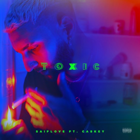 Toxic ft. Caskey | Boomplay Music