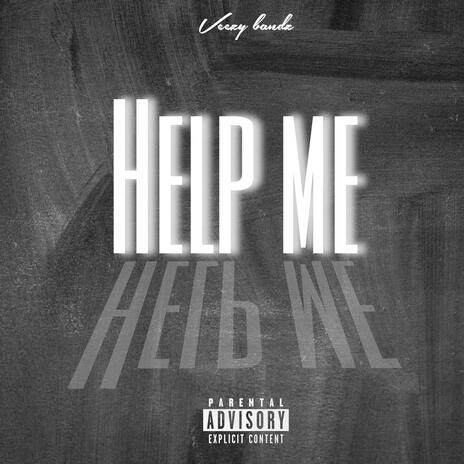 Help Me | Boomplay Music