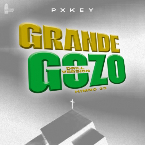 GRANDE GOZO (HIMNO 33) (Drill Version)