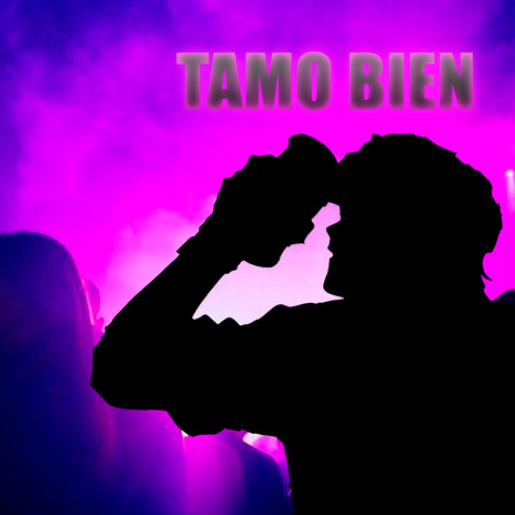 Tamo Bien | Boomplay Music