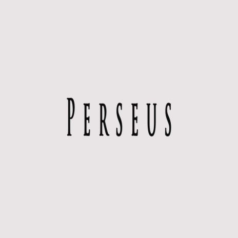 Perseus ft. JordanBeats & Fifty Vinc
