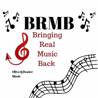 BRMB (Bringing Real Music Back) lyrics | Boomplay Music