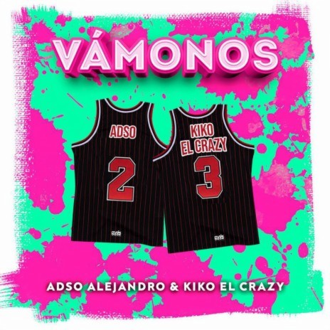 Vámonos ft. Kiko El Crazy | Boomplay Music