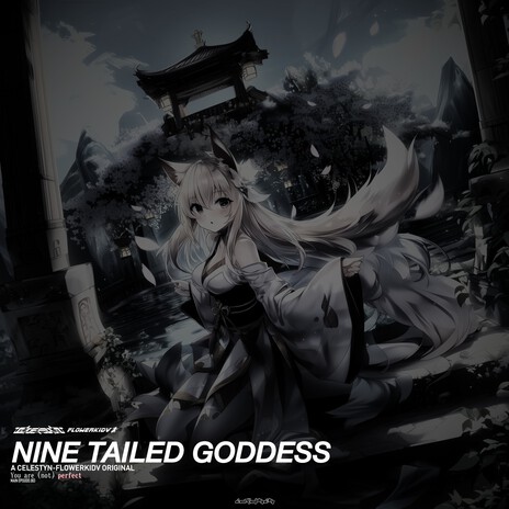 NINE TAILED GODDESS ft. FlowerKidV | Boomplay Music