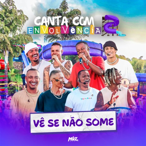 Vê Se Não Some (Ao Vivo) | Boomplay Music