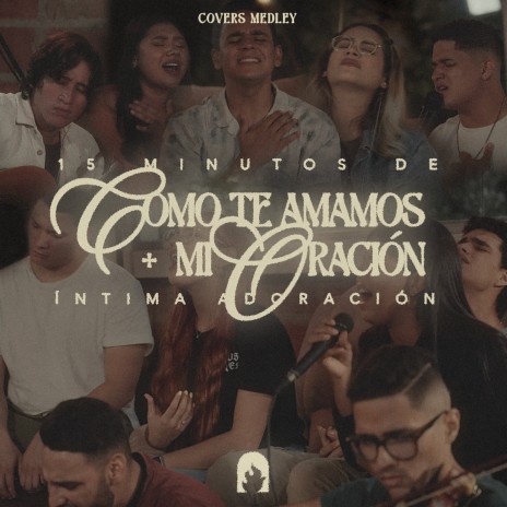Cómo te amamos / Mi Oración ft. Stef Delima & Marcos Mora | Boomplay Music