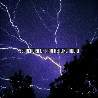 33 Une aura de pluie de guérison audio