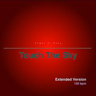 Touch The Sky (Extended Version)