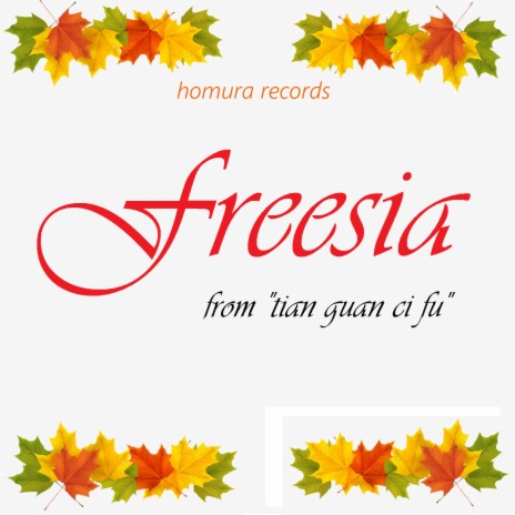 Freesia (From Tian Guan Ci Fu) | Boomplay Music