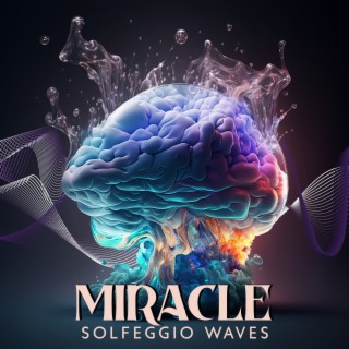 Miracle Solfeggio Waves: Relieve Anxiety, Depression, Insomnia and Pain Caused by Stress