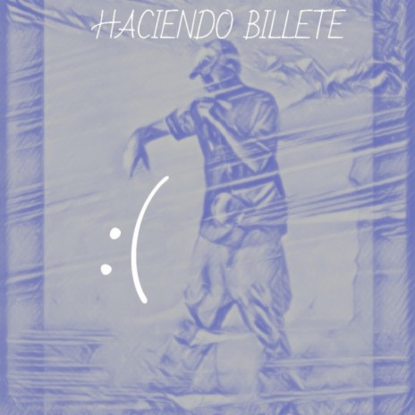 HACIENDO BILLETE ft. Fr33boi & Frm Ott | Boomplay Music