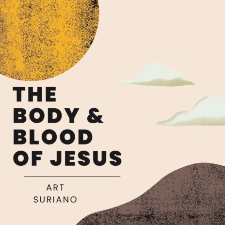 The Body & Blood of Jesus | Boomplay Music