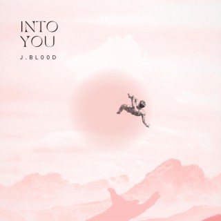 Into you lyrics | Boomplay Music