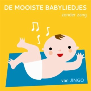 De Mooiste Babyliedjes Zonder Zang (instrumentaal)