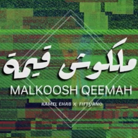 Malkoosh Qeemah x Fiftyano | Boomplay Music