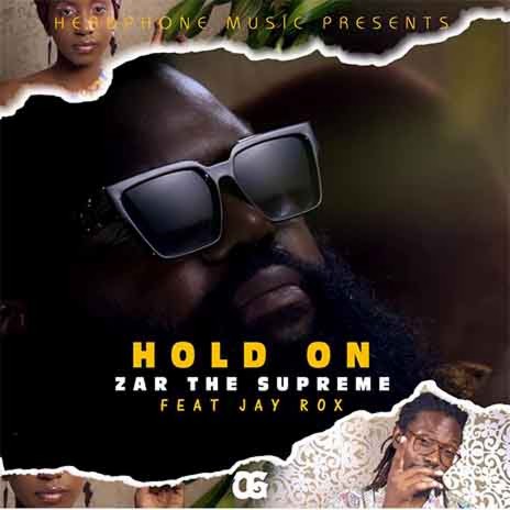 Hold On ft. Jay Rox | Boomplay Music