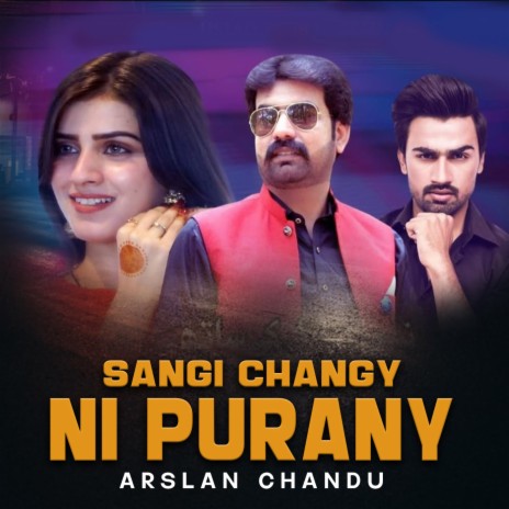 Sangi Changy Ni Purany | Boomplay Music