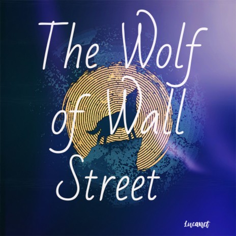 The Wolf of Wall Street | Boomplay Music
