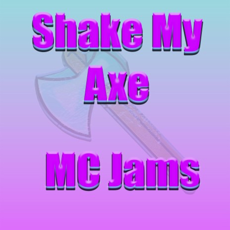 Shake My Axe (Instrumental Version)