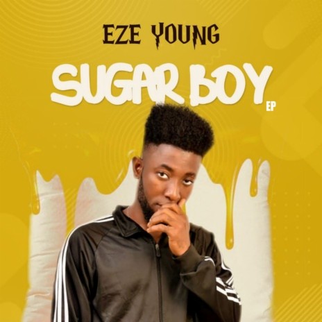 Sugar Boy (Prod by Eze Young) | Boomplay Music