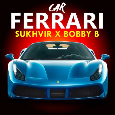 Car Ferrari ft. Sukhvir | Boomplay Music