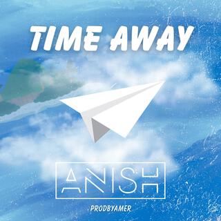 Time Away ft. ProdByAmer lyrics | Boomplay Music