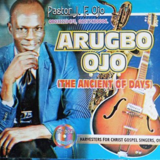 ARUGBO OJO (THE ANCIENT OF DAYS)
