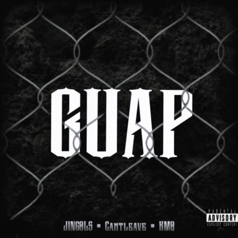 Guap ft. KMQ & Cantleave | Boomplay Music