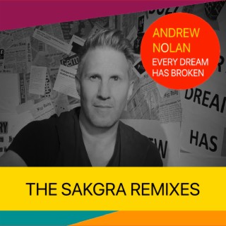 Every Dream Has Broken (Sakgra Remixes)