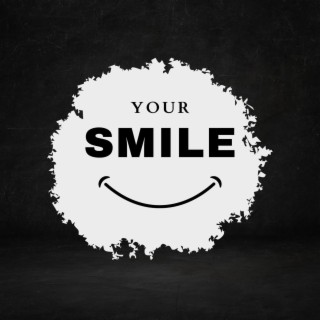 Your Smile