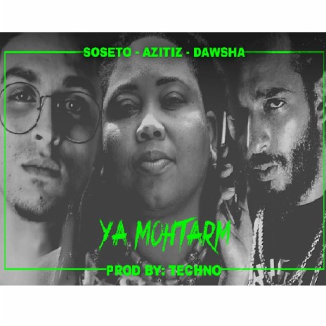 Ya Mohtarm ft. SOSETO & DAWSHA | Boomplay Music