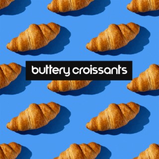 Buttery Croissants: Jazz Music for Pleasant Mornings, Perfect Start of the Day