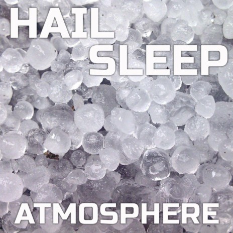 Hail Sleep Atmosphere (The White Noise Remix) ft. Relaxing Atmosphere, Sleeping Atmosphere & White Noise Nature