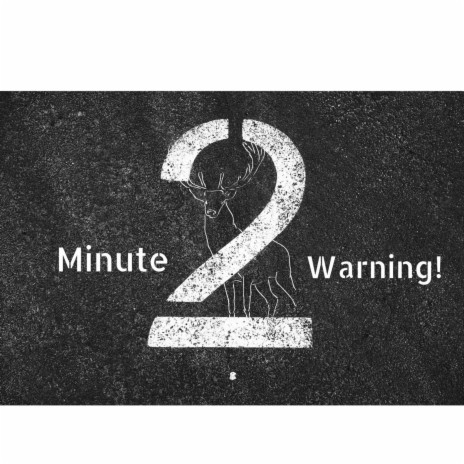 2 MINUTE WARNING | Boomplay Music