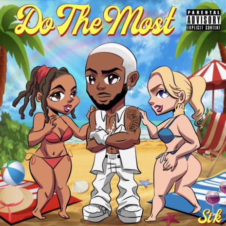 Do The Most | Boomplay Music