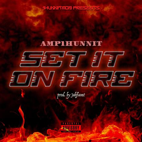 Set It On Fire | Boomplay Music