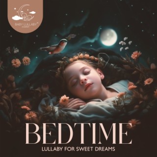 Bedtime Lullaby for Sweet Dreams