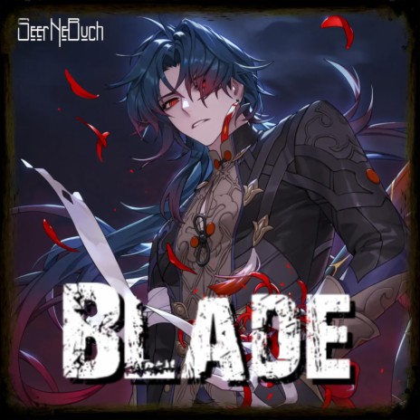 Blade | A Lost Soul (for Honkai: Star Rail) | Boomplay Music