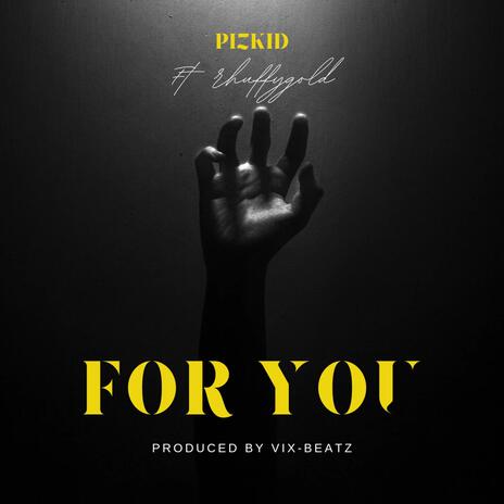 For you (feat. Rhuffygold & vix-beatz) | Boomplay Music