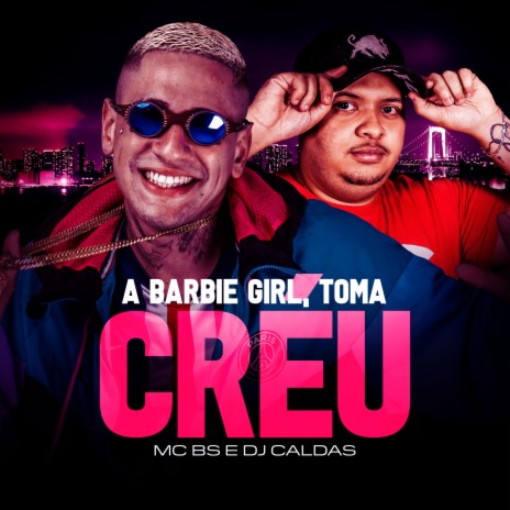 A Barbie Girl, Toma Créu ft. DJ Caldas | Boomplay Music