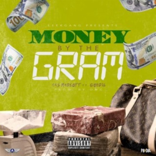 Money by the Gram
