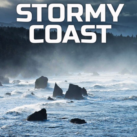 Relaxing Stormy Coast Sound ft. The White Noise, Sleeping Atmosphere & Weather Reports