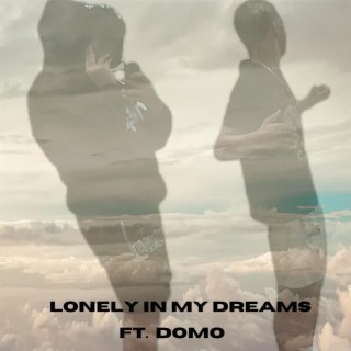 Lonely In My Dreams