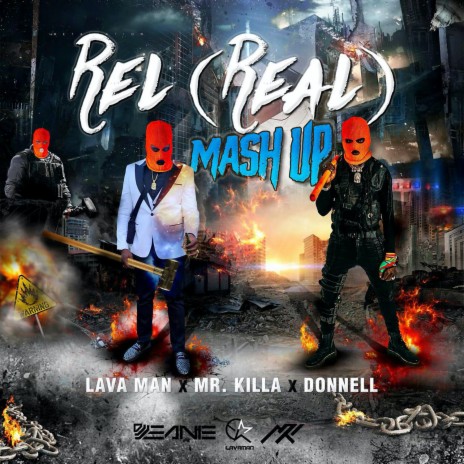 Rel (Real) Mash Up ft. Mr Killa & Donnell | Boomplay Music