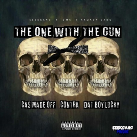The One With the Gun ft. Dat Boy Lucky & Contra