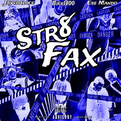 Str8 Fax ft. Jayvdalocc & Buck1800 | Boomplay Music