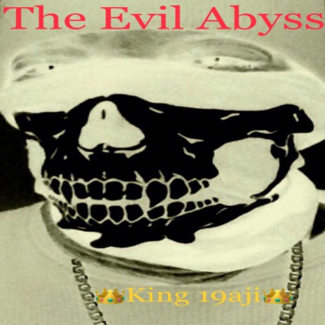 The Evil Abyss | Boomplay Music