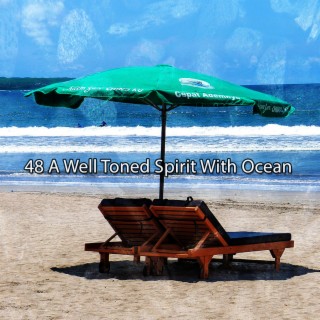 48 A Well Toned Spirit With Ocean