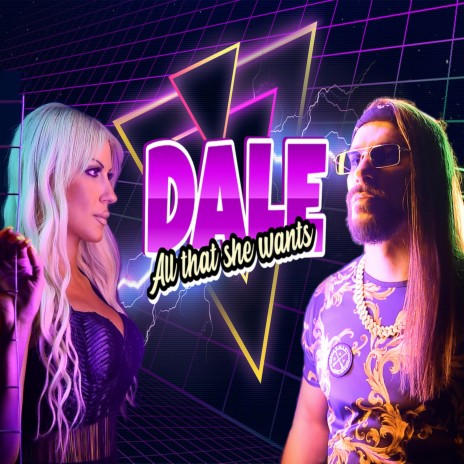 Dale / All That She Wants ft. Kivistis | Boomplay Music